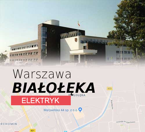 Elektryk Warszawa BiaÅ‚oÅ‚Ä™ka
